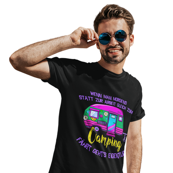 T-Shirt "Camping statt Arbeit"