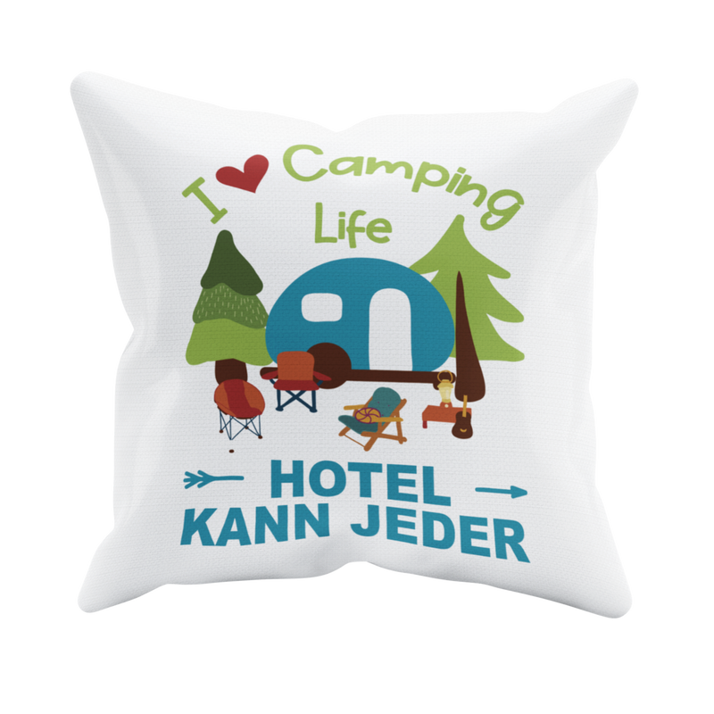 Camping Kissen "Hotel kann jeder" 40x40 cm