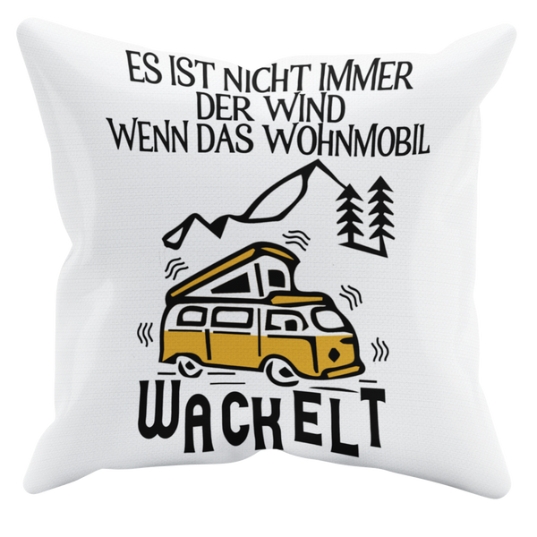 Camping Kissen "Wohnmobil wackelt"