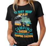 Camping T-Shirt "Es gibt nur 2 Zeiten im Jahr"