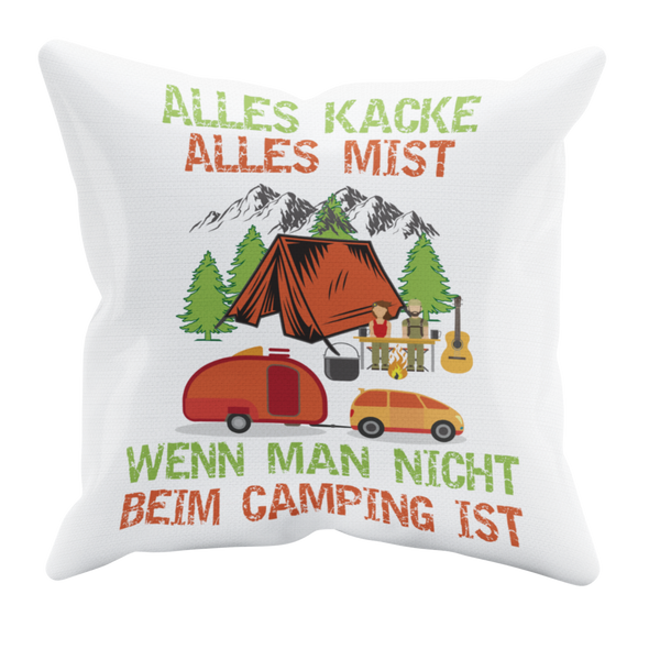 Camping Kissen "Alles kacke alles Mist" 40x40cm