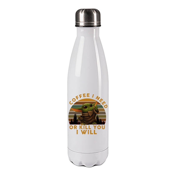 Edelstahl-Thermoflasche "Coffee i need - or kill you i will" 500 ml