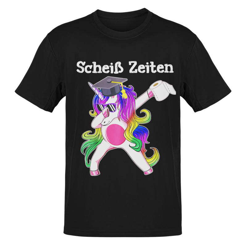 Einhorn T-Shirt "Schei* Zeiten"