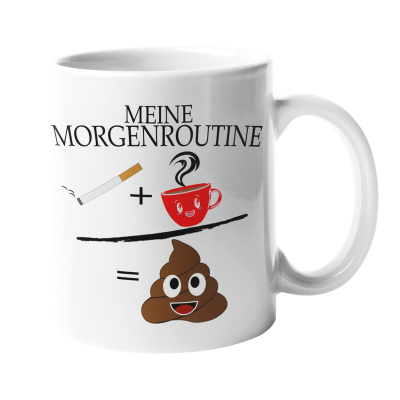 Tasse mit Spruch "Meine Morgenroutine"