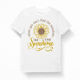 T-Shirt "Be the sunshine"