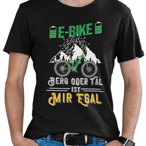 E-Bike T-Shirt "Berg oder Tal - ist mir egal"