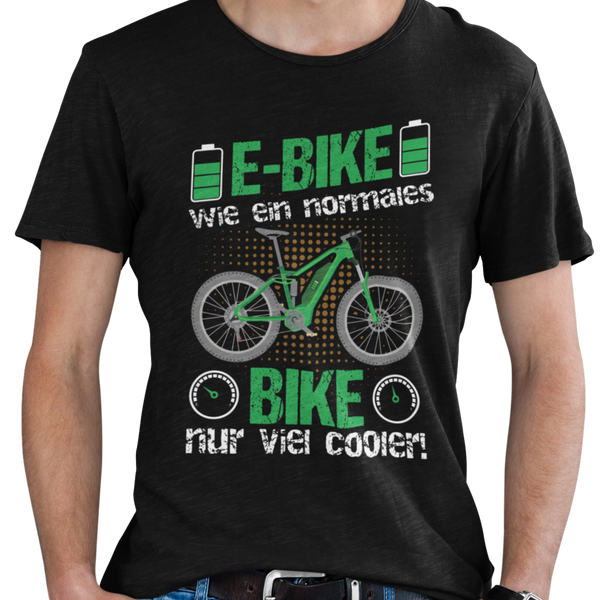 E-Bike T-Shirt "Wie ein normales Bike - nur viel cooler"